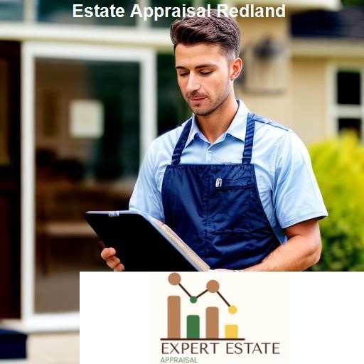 Choosing the Right Estate Appraisal Company in Redland - Expert Estate Appraisal Redland