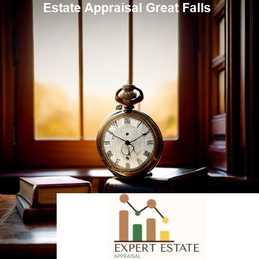 Choosing the Right Estate Appraisal Service - Expert Estate Appraisal Great Falls