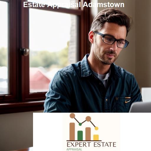 Estate Appraisal vs Real Estate Appraisal: What's the Difference? - Expert Estate Appraisal Adamstown