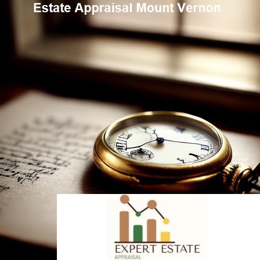 Factors Influencing Estate Appraisal in Mount Vernon - Expert Estate Appraisal Mount Vernon