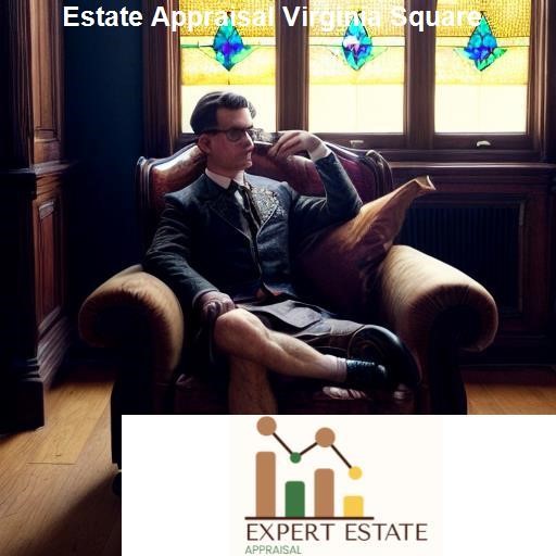 Future Trends in Estate Appraisal - Expert Estate Appraisal Virginia Square