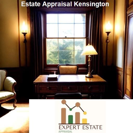 Legal Aspects of Estate Appraisal in Kensington - Expert Estate Appraisal Kensington