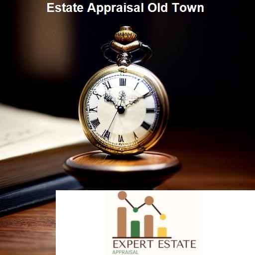 Legal Aspects of Estate Appraisal in Old Town - Expert Estate Appraisal Old Town