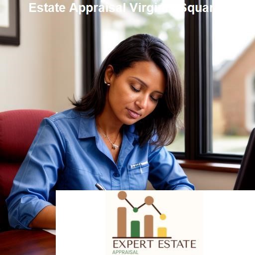 Legal Aspects of Estate Appraisal in Virginia Square - Expert Estate Appraisal Virginia Square