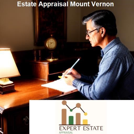 Procedure for Estate Appraisal in Mount Vernon - Expert Estate Appraisal Mount Vernon
