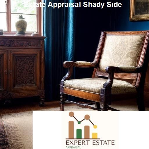 The Process of Estate Appraisal - Expert Estate Appraisal Shady Side