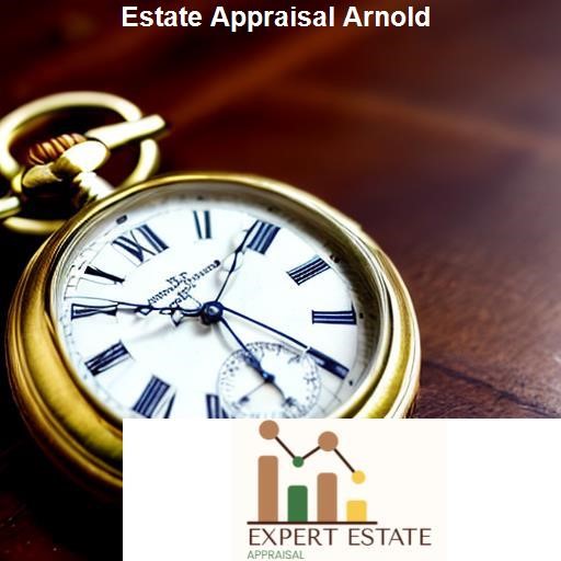 The Process of Estate Appraisal in Arnold - Expert Estate Appraisal Arnold