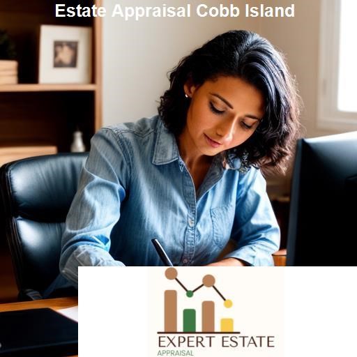The Process of Estate Appraisal in Cobb Island - Expert Estate Appraisal Cobb Island