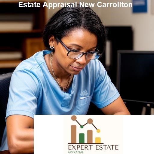 The Process of Estate Appraisal in New Carrollton - Expert Estate Appraisal New Carrollton