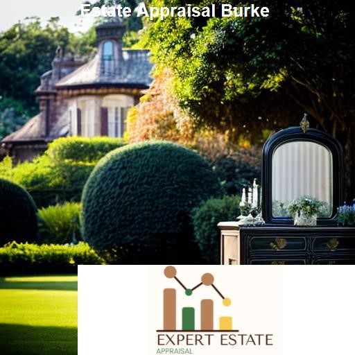 Understanding Estate Appraisal - Expert Estate Appraisal Burke