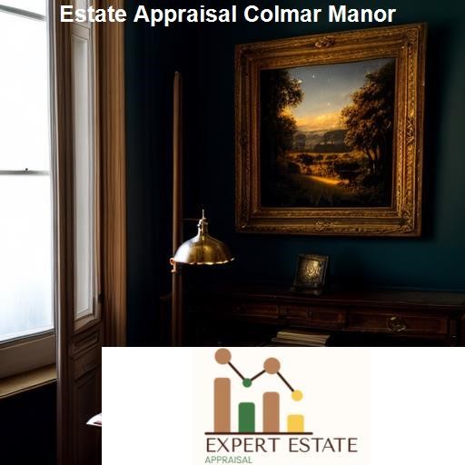 Understanding Estate Appraisal - Expert Estate Appraisal Colmar Manor