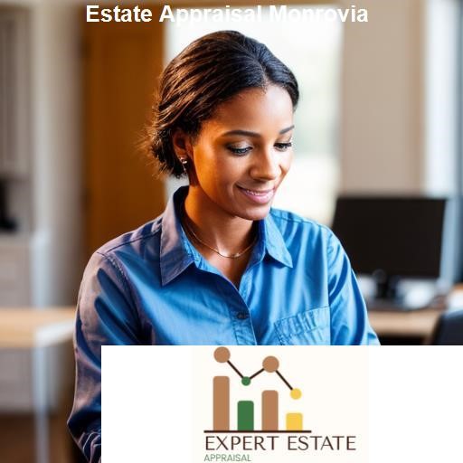 Understanding Estate Appraisal - Expert Estate Appraisal Monrovia