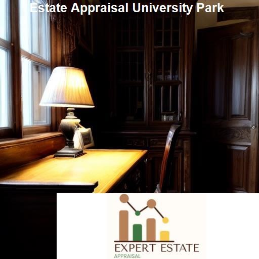 Understanding Estate Appraisal - Expert Estate Appraisal University Park