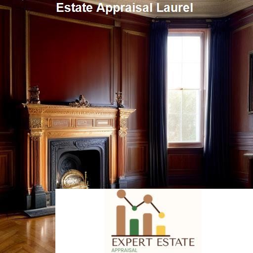 Understanding Estate Appraisals - Expert Estate Appraisal Laurel