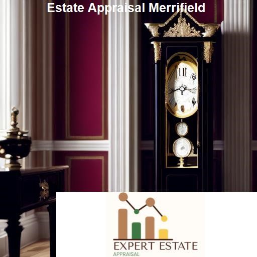 Understanding the Outcome of Your Estate Appraisal - Expert Estate Appraisal Merrifield