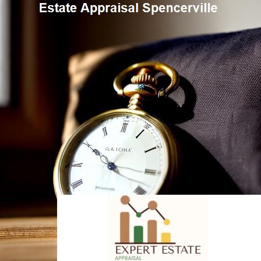 Why Choose Our Spencerville Estate Appraisal Services - Expert Estate Appraisal Spencerville